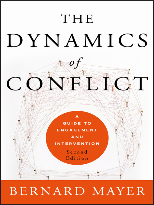 Title details for The Dynamics of Conflict by Bernard S. Mayer - Wait list